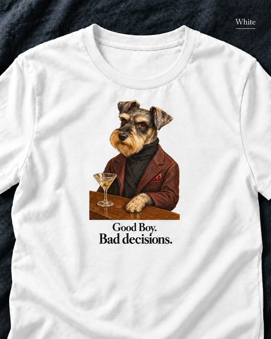 Good Boy. Bad Decisions. Funny Dog Unisex T-Shirt – Martini Graphic Tee