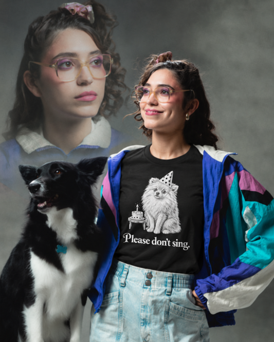 Please Don't Sing Dog Unisex T-Shirt – Funny Birthday Graphic Tee