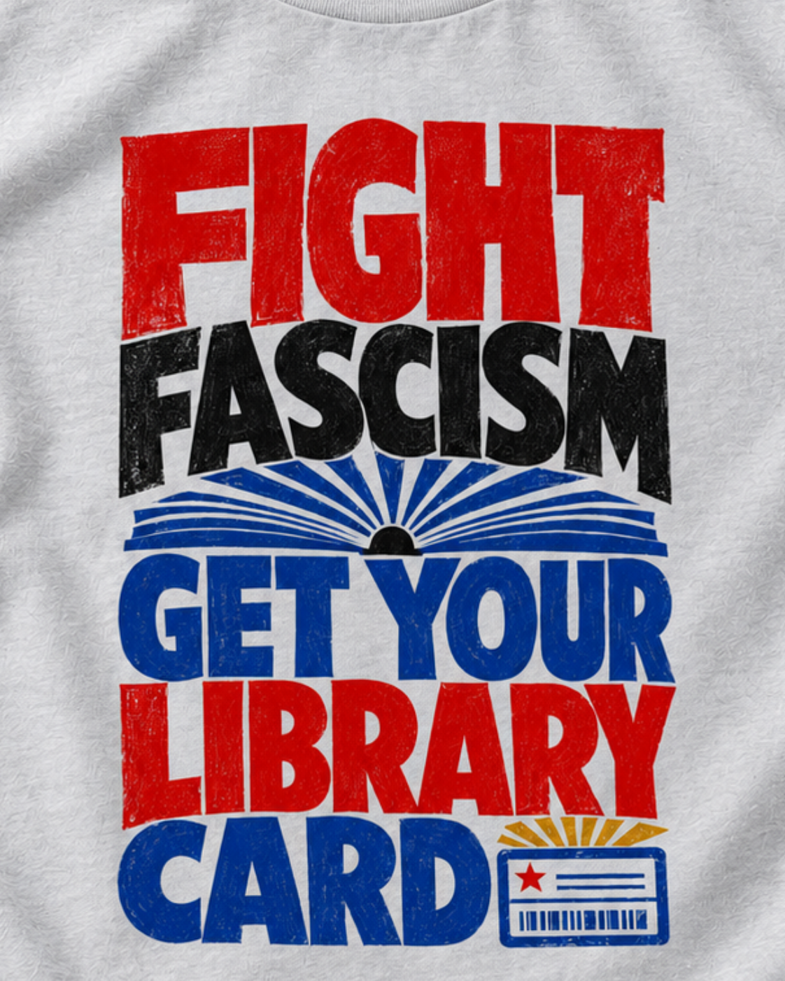 Fight Fascism. Get Your Library Card Unisex T-Shirt – Book Lover Graphic Tee